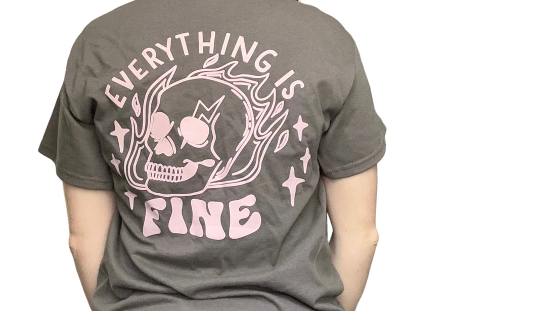 Everything is Fine Tee